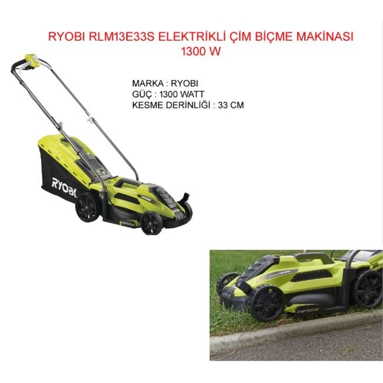 RLM13E33S 1300W TEKERLEKLİ ÇİM BİÇME 33CM RYOBİ